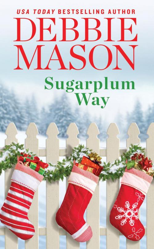 Cover of the book Sugarplum Way by Debbie Mason, Grand Central Publishing