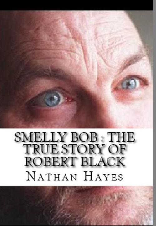 Cover of the book Smelly Bob by Nathan Hayes, Canoza Publishing