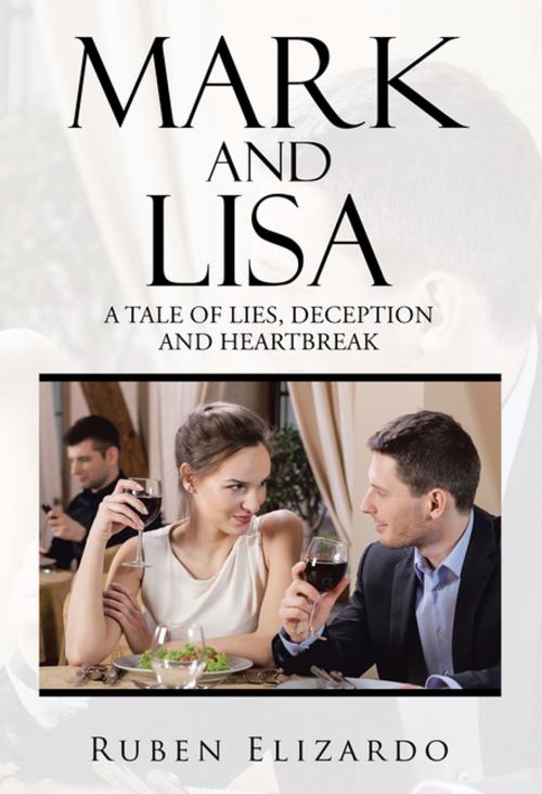Cover of the book Mark and Lisa by Ruben Elizardo, Xlibris US