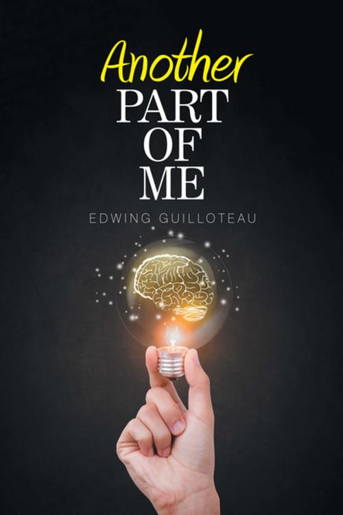 Cover of the book Another Part of Me by Edwing Guilloteau, Xlibris US