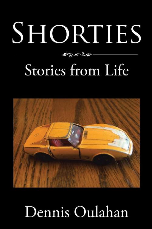 Cover of the book Shorties by Dennis Oulahan, Xlibris US