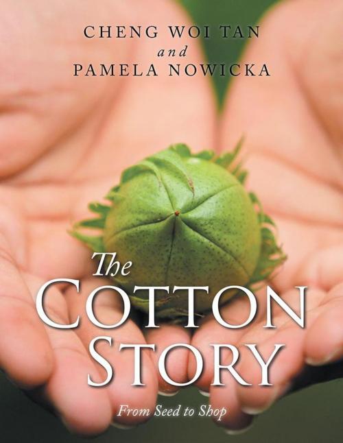 Cover of the book The Cotton Story by Cheng Woi Tan, Pamela Nowicka, Partridge Publishing Singapore