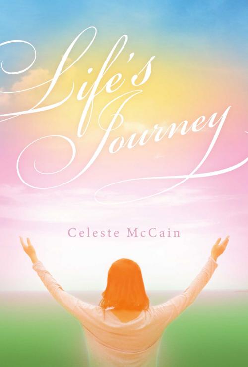 Cover of the book Life's Journey by Celeste McCain, BookBaby