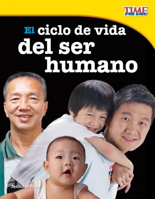 Cover of the book El ciclo de vida del ser humano by Jennifer Prior, Teacher Created Materials