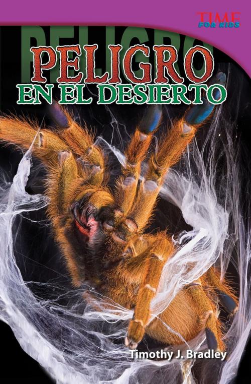 Cover of the book Peligro en el desierto by Timothy J. Bradley, Teacher Created Materials