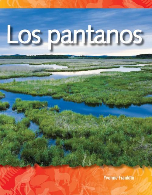 Cover of the book Los pantanos by Yvonne Franklin, Teacher Created Materials
