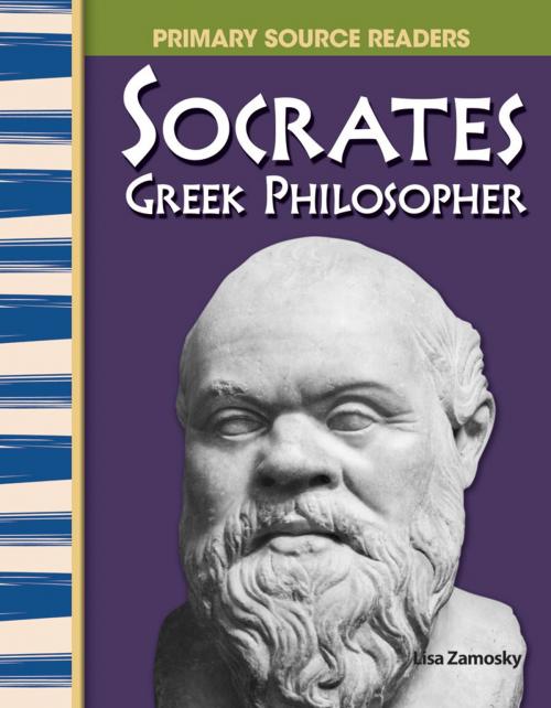 Cover of the book Socrates: Greek Philosopher by Lisa Zamosky, Teacher Created Materials