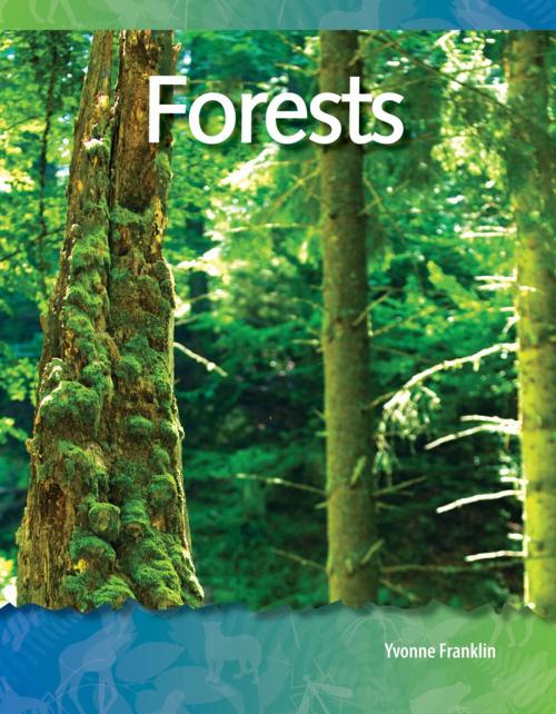 Cover of the book Forests by Yvonne Franklin, Teacher Created Materials