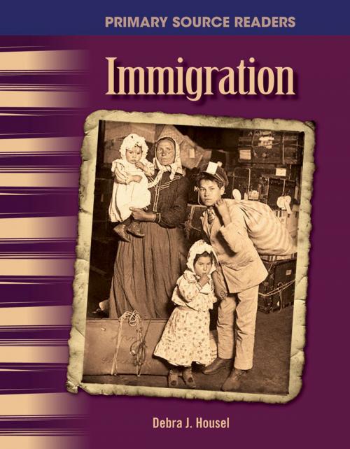 Cover of the book Immigration by Debra J. Housel, Teacher Created Materials
