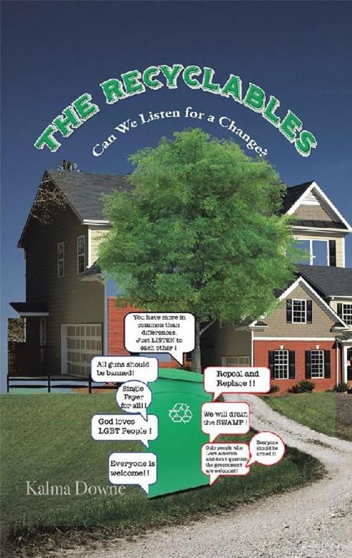 Cover of the book The Recyclables by Kalma Downe, AuthorHouse