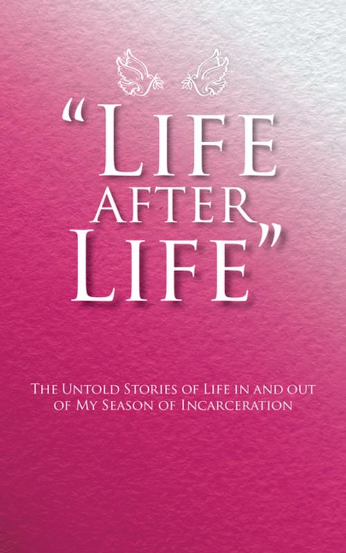 Cover of the book “Life After Life” by S.O.I.-P-S.O.P, AuthorHouse