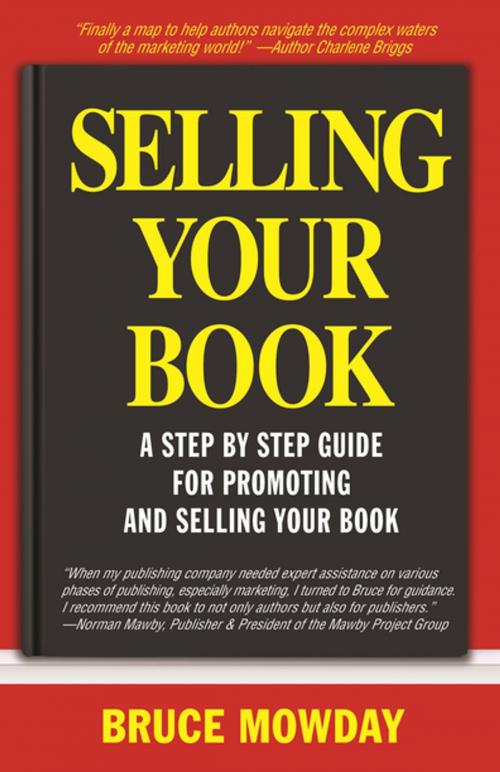 Cover of the book Selling Your Book by Bruce Mowday, Barricade Books