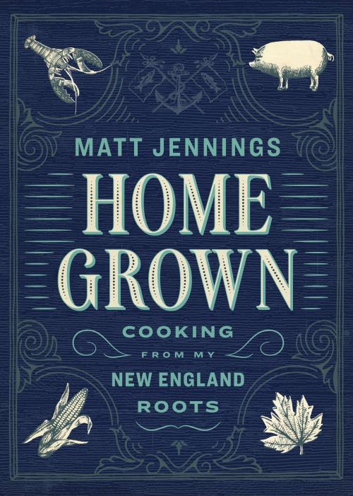 Cover of the book Homegrown by Matt Jennings, Artisan