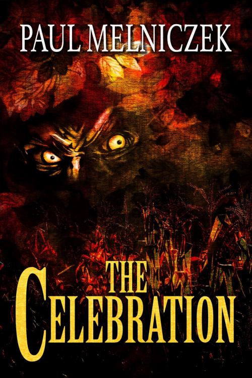 Cover of the book The Celebration by Paul Melniczek, Cemetery Dance Publications