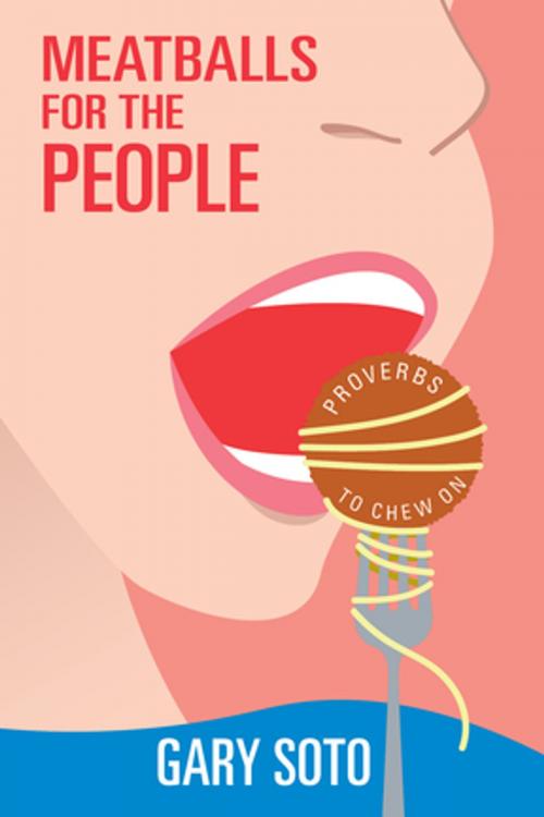 Cover of the book Meatballs for the People by Gary Soto, Red Hen Press