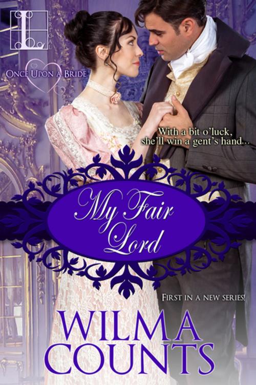 Cover of the book My Fair Lord by Wilma Counts, Lyrical Press