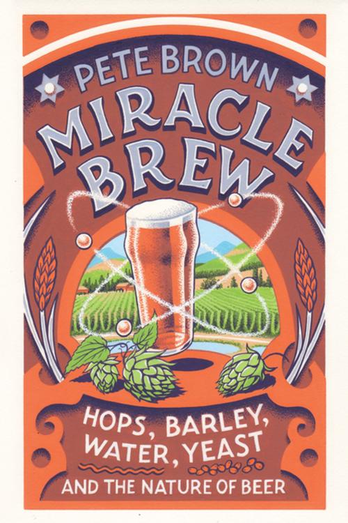 Cover of the book Miracle Brew by Pete Brown, Chelsea Green Publishing