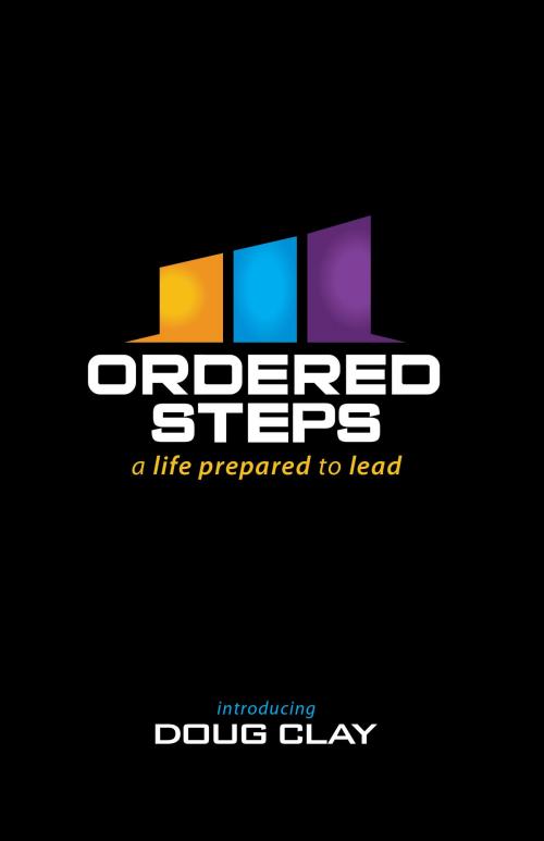 Cover of the book Ordered Steps by Doug Clay, Gospel Publishing House