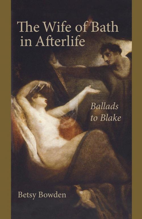 Cover of the book The Wife of Bath in Afterlife by Betsy Bowden, Lehigh University Press