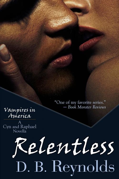 Cover of the book Relentless by D. B. Reynolds, BelleBooks Inc.