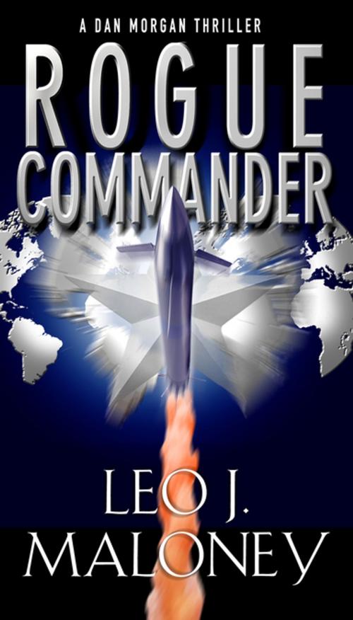 Cover of the book Rogue Commander by Leo J. Maloney, Lyrical Press