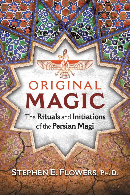 Cover of the book Original Magic by Stephen E. Flowers, Ph.D., Inner Traditions/Bear & Company