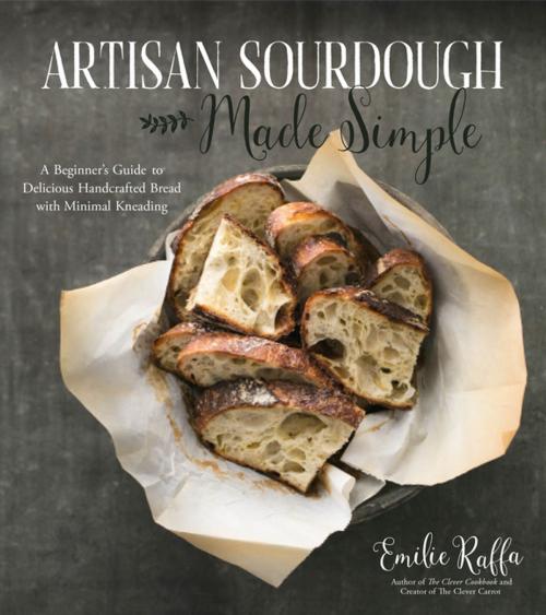 Cover of the book Artisan Sourdough Made Simple by Emilie Raffa, Page Street Publishing