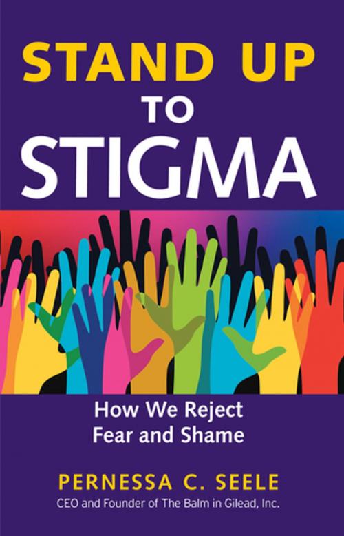 Cover of the book Stand Up to Stigma by Pernessa C. Seele, Berrett-Koehler Publishers