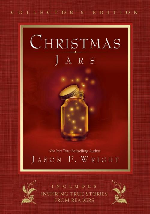 Cover of the book Christmas Jars Collector's Edition by Jason F. Wright, Deseret Book Company