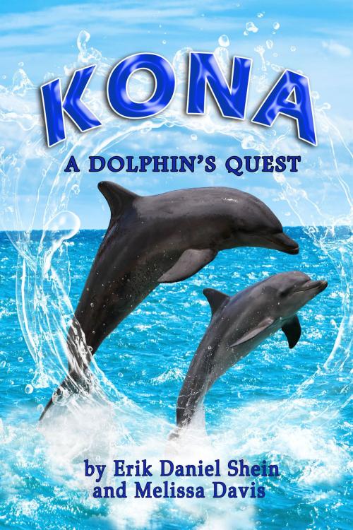 Cover of the book Kona by Erik Daniel Shein, Melissa Davis, World Castle Publishing, LLC