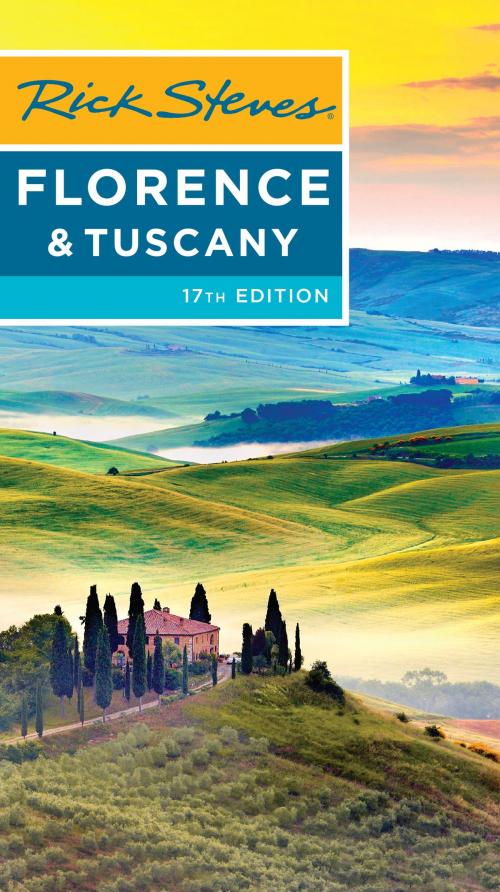Cover of the book Rick Steves Florence & Tuscany by Rick Steves, Gene Openshaw, Avalon Publishing