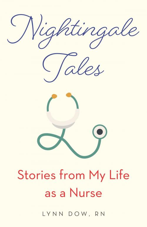 Cover of the book Nightingale Tales by Lynn Dow RN, She Writes Press