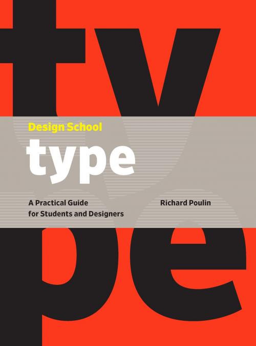 Cover of the book Design School: Type by Richard Poulin, Rockport Publishers