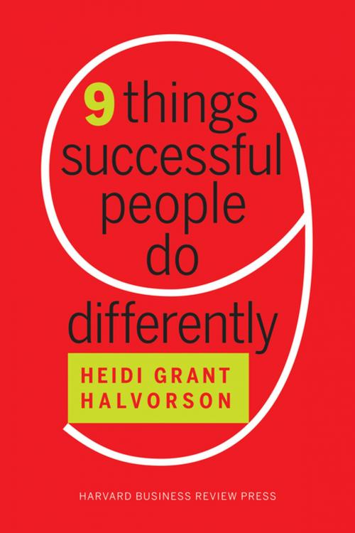Cover of the book Nine Things Successful People Do Differently by Heidi Grant Halvorson, Harvard Business Review Press