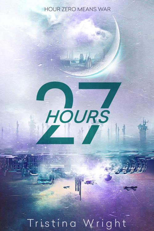 Cover of the book 27 Hours by Tristina Wright, Entangled Publishing, LLC