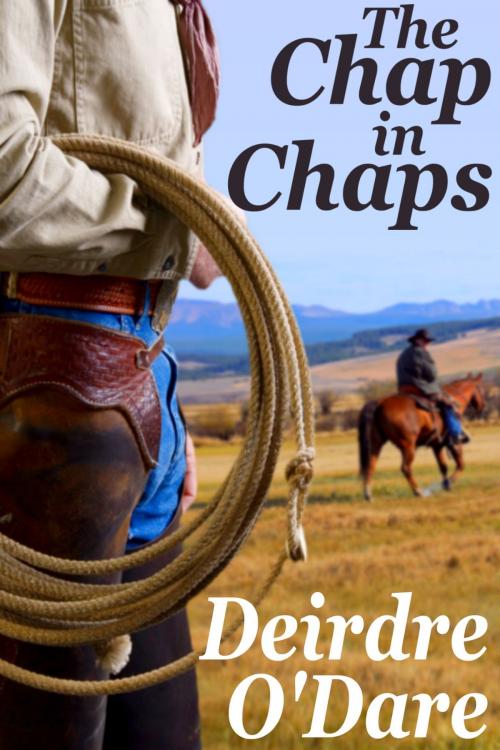 Cover of the book The Chap in Chaps by Deirdre O’Dare, JMS Books LLC