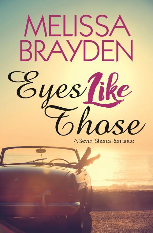 Cover of the book Eyes Like Those by Melissa Brayden, Bold Strokes Books, Inc.