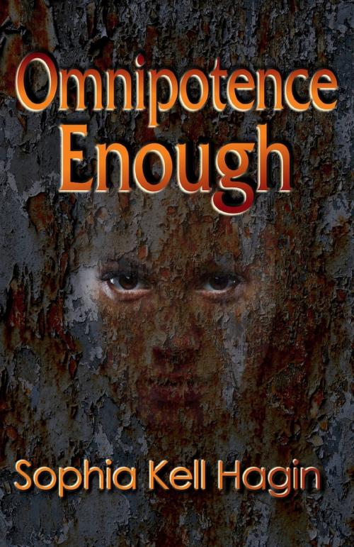 Cover of the book Omnipotence Enough by Sophia Kell Hagin, Bold Strokes Books, Inc.