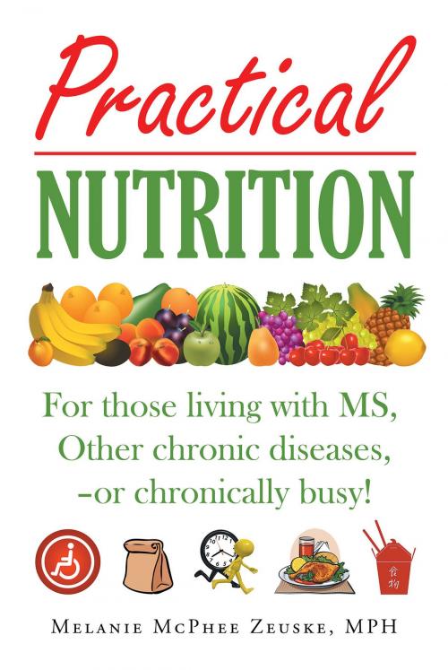 Cover of the book Practical Nutrition by Melanie McPhee Zeuske, MPH, Page Publishing, Inc.