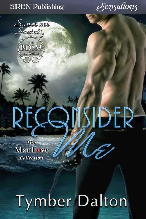 Cover of the book Reconsider Me by Tymber Dalton, Siren-BookStrand
