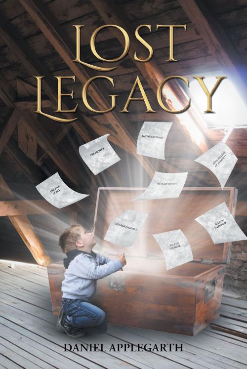 Cover of the book Lost Legacy by Daniel Applegarth, Page Publishing, Inc.