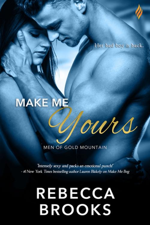 Cover of the book Make Me Yours by Rebecca Brooks, Entangled Publishing, LLC