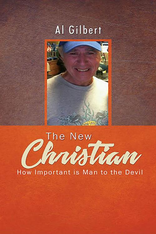 Cover of the book The New Christian by Al Gilbert, BookVenture Publishing LLC