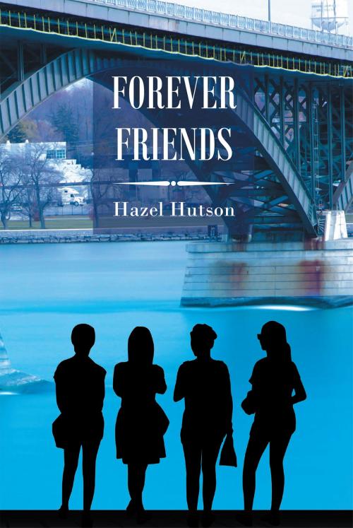 Cover of the book Forever Friends by Hazel Hutson, Page Publishing, Inc.