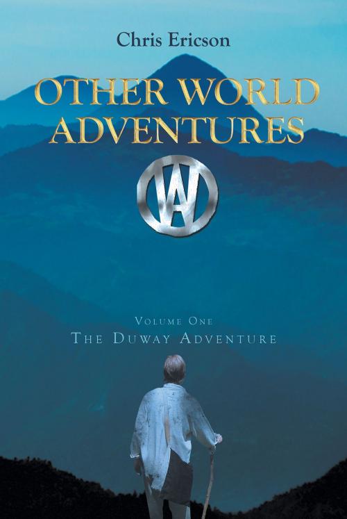 Cover of the book Other World Adventures O.W.A by Chris Ericson, Page Publishing, Inc.