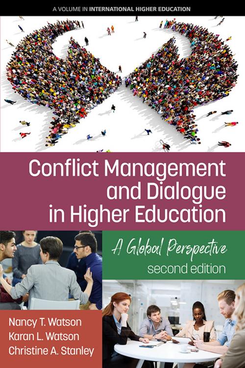 Cover of the book Conflict Management and Dialogue in Higher Education by Nancy T. Watson, Karan L, Watson, Christine A. Stanley, Information Age Publishing