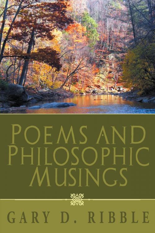 Cover of the book Poems and Philosophic Musings by Gary Ribble, BookBlastPro Inc.