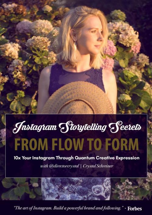 Cover of the book 10x Your Instagram Following Embodying Flow to Form by Crystal Schreiner, PublishMonster