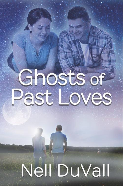 Cover of the book Ghosts of Past Loves by Nell DuVall, Melange Books, LLC