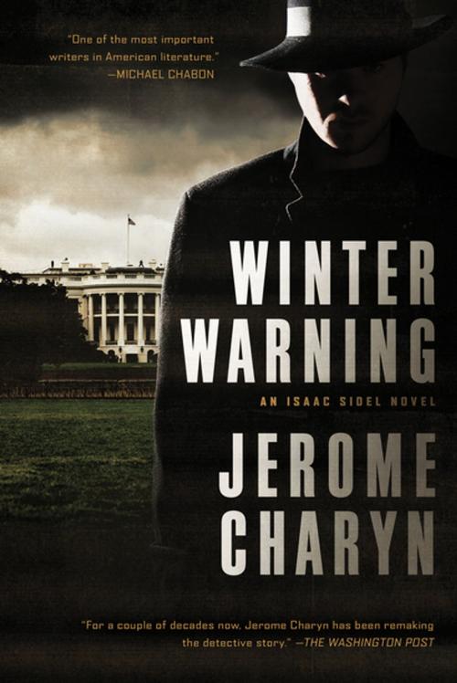 Cover of the book Winter Warning: An Isaac Sidel Novel by Jerome Charyn, Pegasus Books